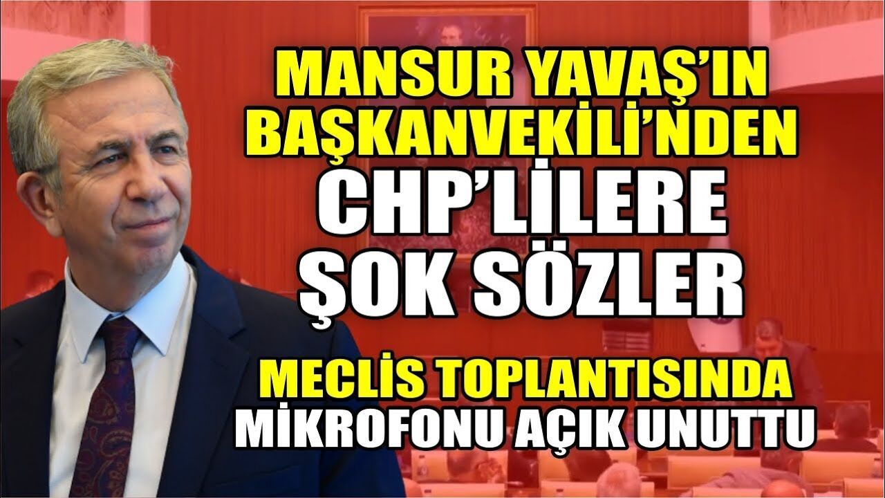 Mansur Yavaş'ın Başkanvekili Ertan Işık'tan CHP Meclis Üyelerine şok sözler! Mikrofonu açık unuttu